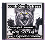 Contrler le stress - Enregistrement d'auto-hypnose par Hypnoharmonie