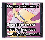 Hypno-minceur 1 - Enregistrement d'auto-hypnose par Hypnoharmonie