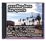 exceller dans les sports - Enregistrement d'auto-hypnose par Hypnoharmonie