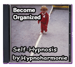Become Organized - Self-Hypnosis by Hypnoharmonie