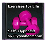 Exercises for Life - Self-Hypnosis by Hypnoharmonie
